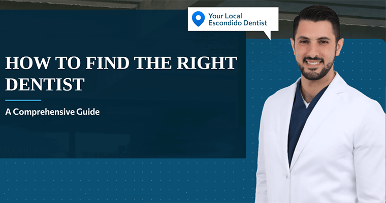 How to Find the Right Dentist: A Comprehensive Guide